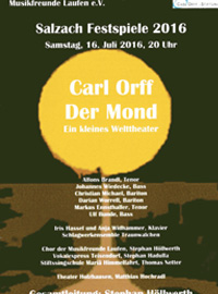 Carl Orff Der Mond ein kleines Welttheater - Gesamtleitung Stephan Höllwerth